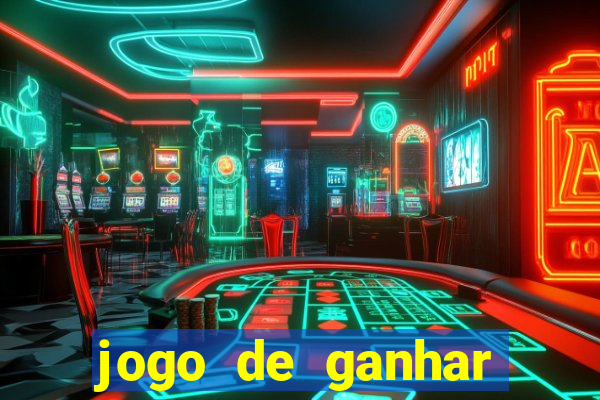 jogo de ganhar dinheiro no cadastro